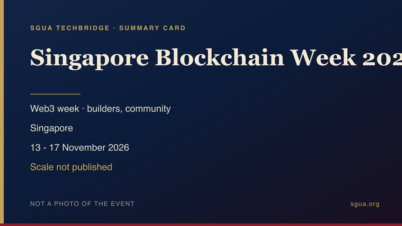 Картка-підсумок Singapore Blockchain Week 2026: тема, країна, дати та масштаб — не фото події