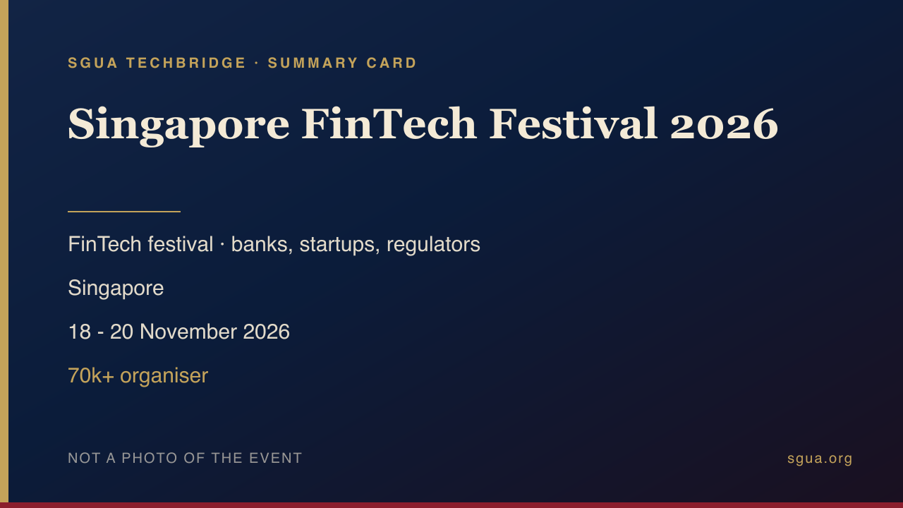Singapore FinTech Festival 2026 summary card with topic, country, dates and scale — not a photo of the event